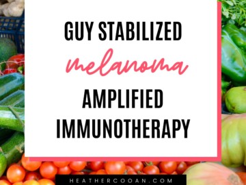 Guy stabilized melanoma amplified immunotherapy.